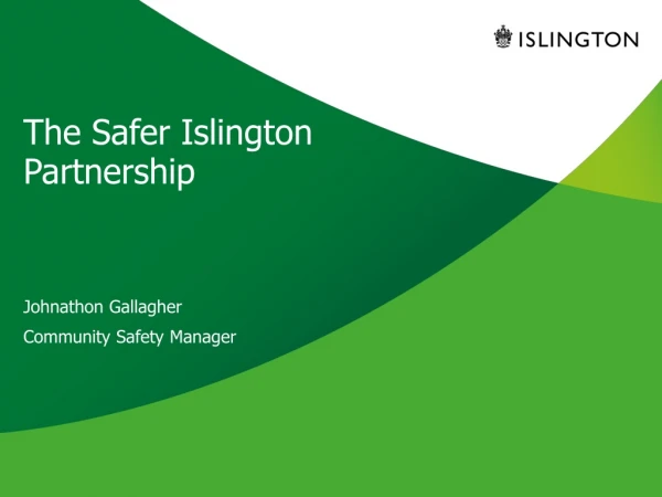 The Safer Islington Partnership