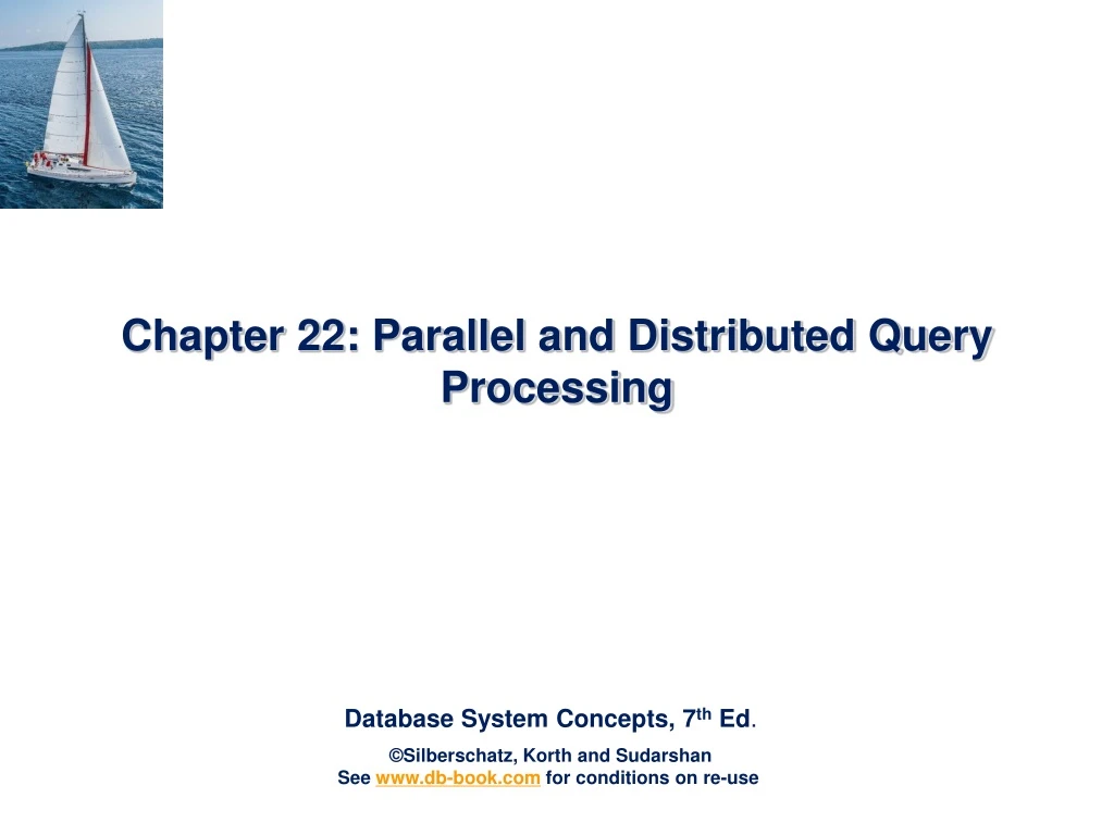 chapter 22 parallel and distributed query processing