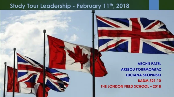 Study Tour Leadership - February 11 th , 2018