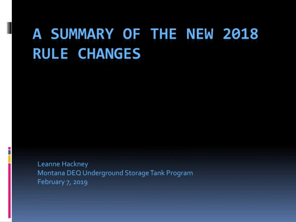 A summary of the New 2018 Rule Changes Rule Changes
