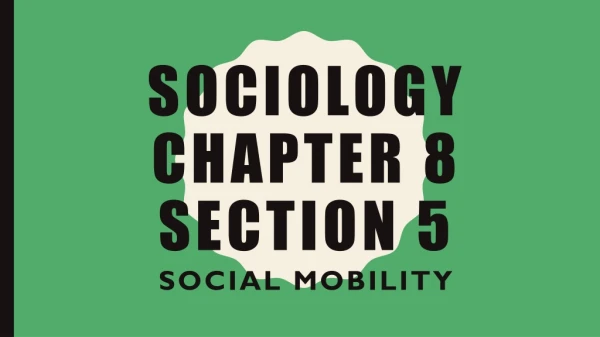 Sociology Chapter 8 Section 5