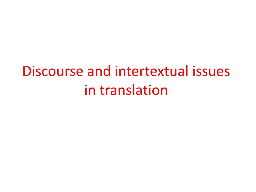 discourse and intertextual issues in translation