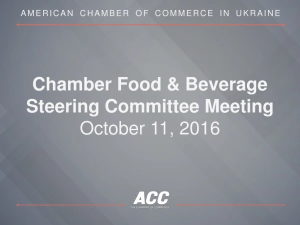Chamber Food &amp; Beverage Steering Committee Meeting O ctober 11, 2016