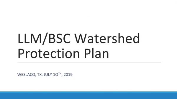 LLM/BSC Watershed Protection Plan