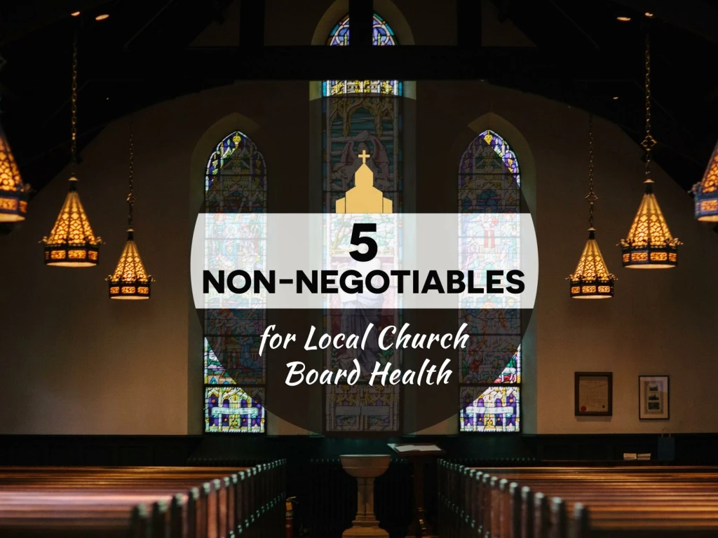 five non negotiables for local church board health