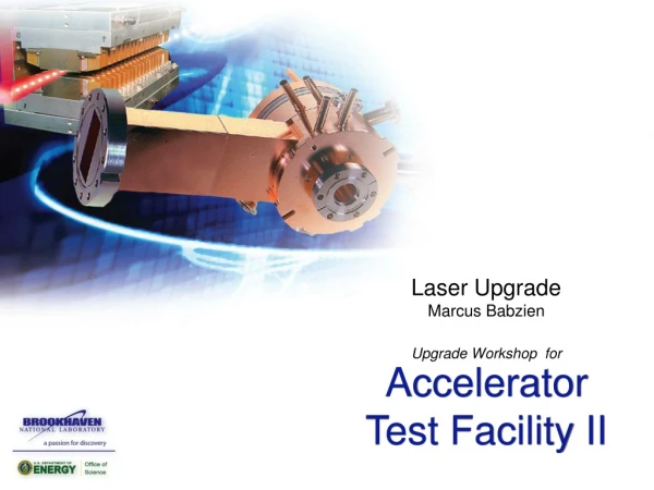 Accelerator Test Facility II