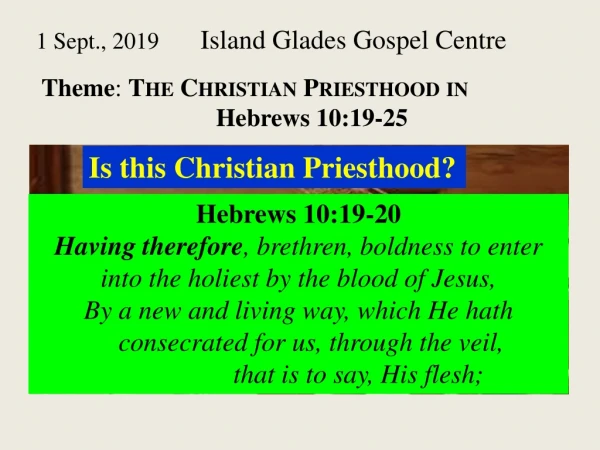 1 Sept., 2019 	 Island Glades Gospel Centre