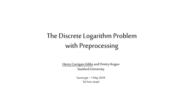 The Discrete Logarithm Problem with Preprocessing