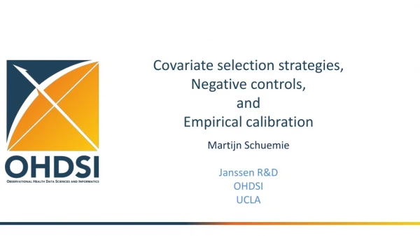 Covariate selection strategies, Negative controls, and Empirical calibration