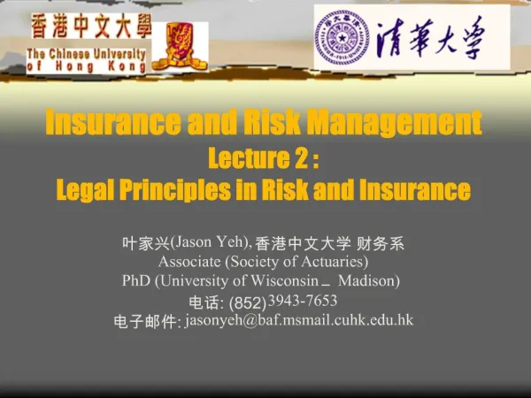Insurance and Risk Management Lecture 2 : Legal Principles in Risk and Insurance