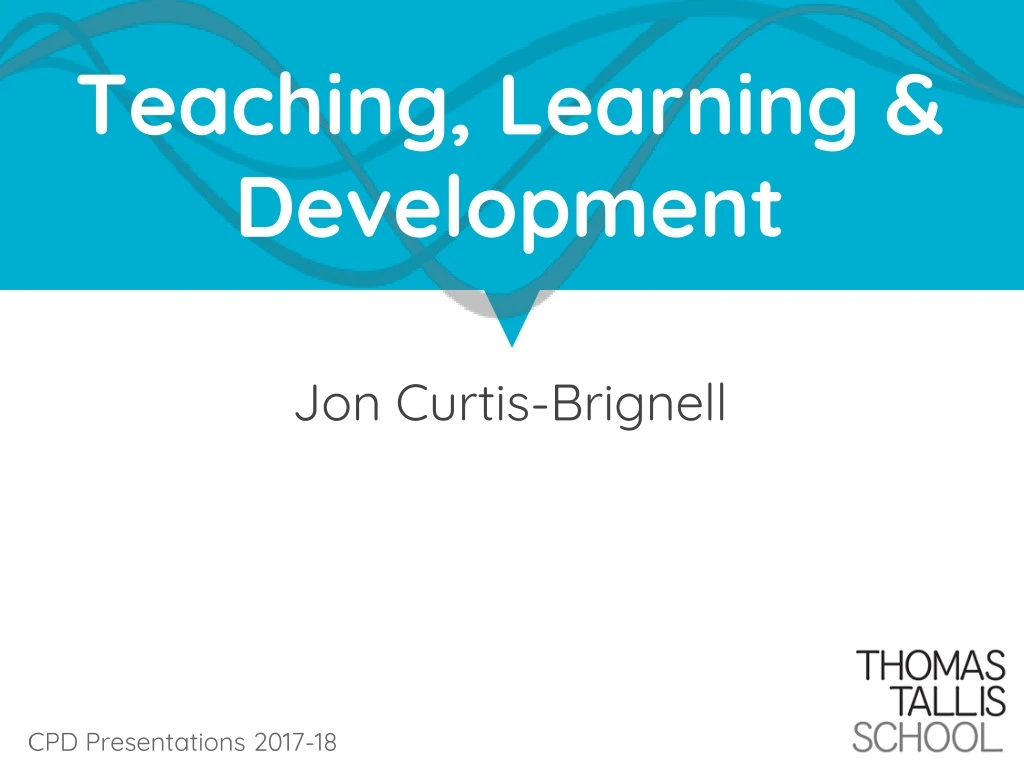 t eaching learning development