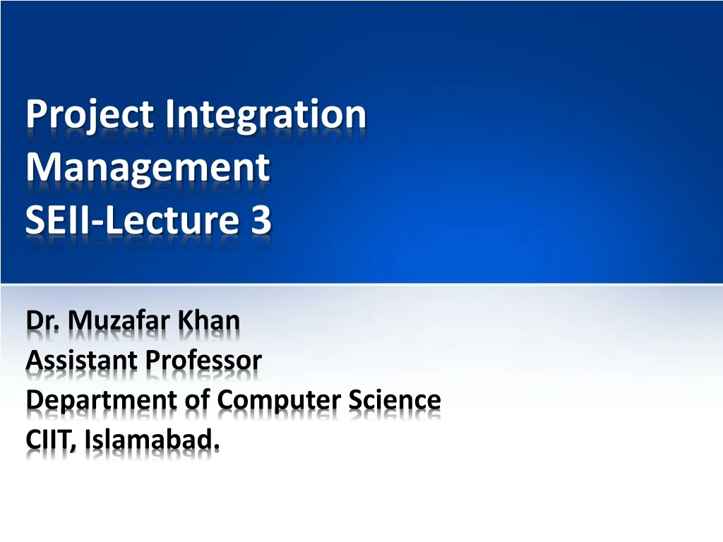 project integration management seii lecture 3
