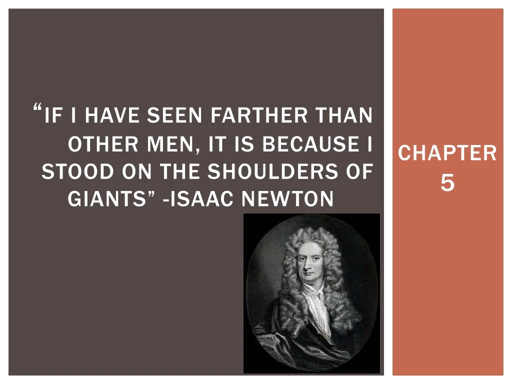 if i have seen farther than other men it is because i stood on the shoulders of giants isaac newton