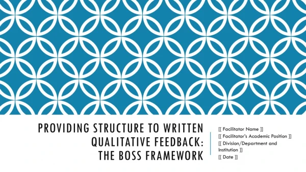 providing structure to Written Qualitative Feedback: The Boss Framework