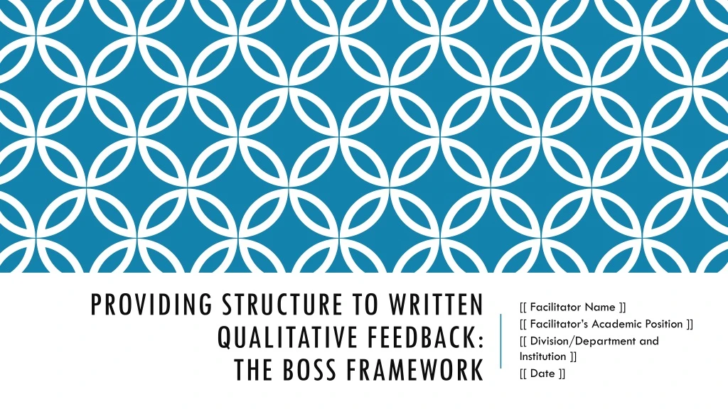 providing structure to written qualitative feedback the boss framework