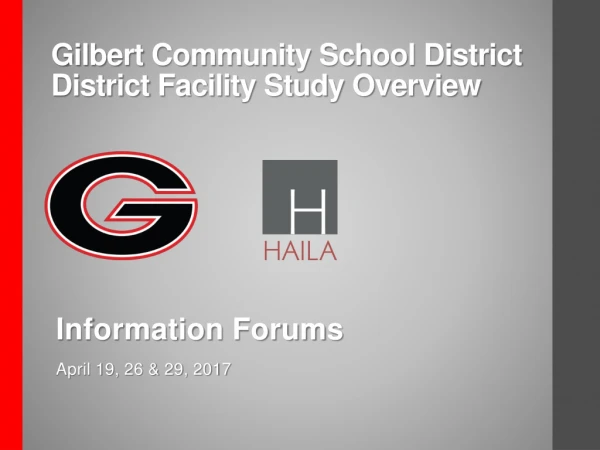Gilbert Community School District District Facility Study Overview