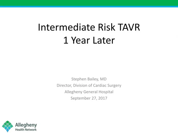 Intermediate Risk TAVR 1 Year Later
