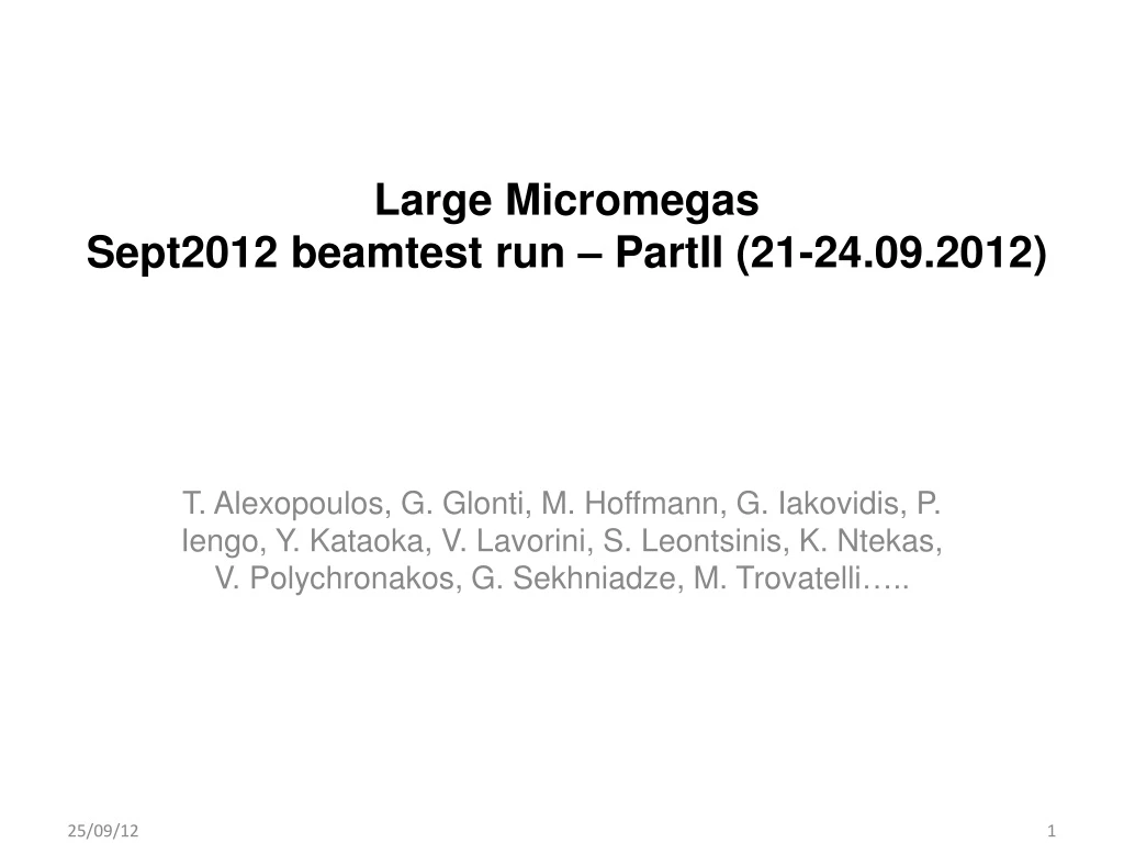 large micromegas sept2012 beamtest run partii 21 24 09 2012