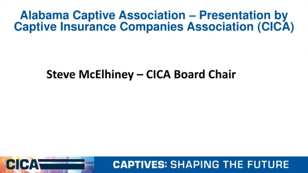 Alabama Captive Association – Presentation by Captive Insurance Companies Association (CICA)