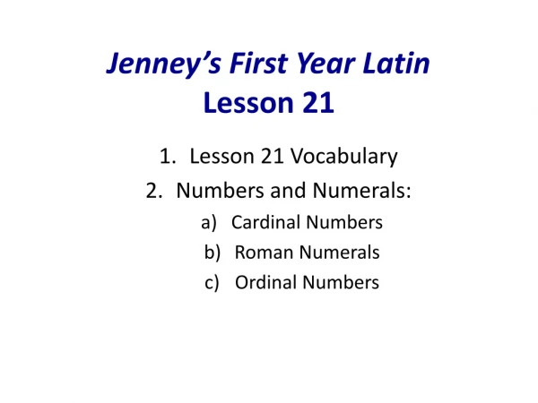 Jenney’s First Year Latin Lesson 21