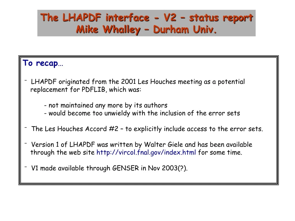 the lhapdf interface v2 status report mike