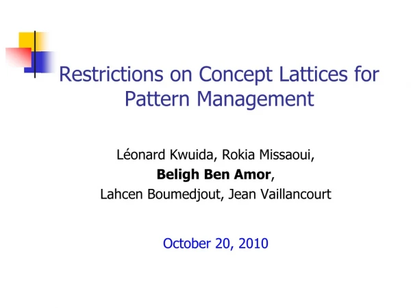 Restrictions on Concept Lattices for Pattern Management