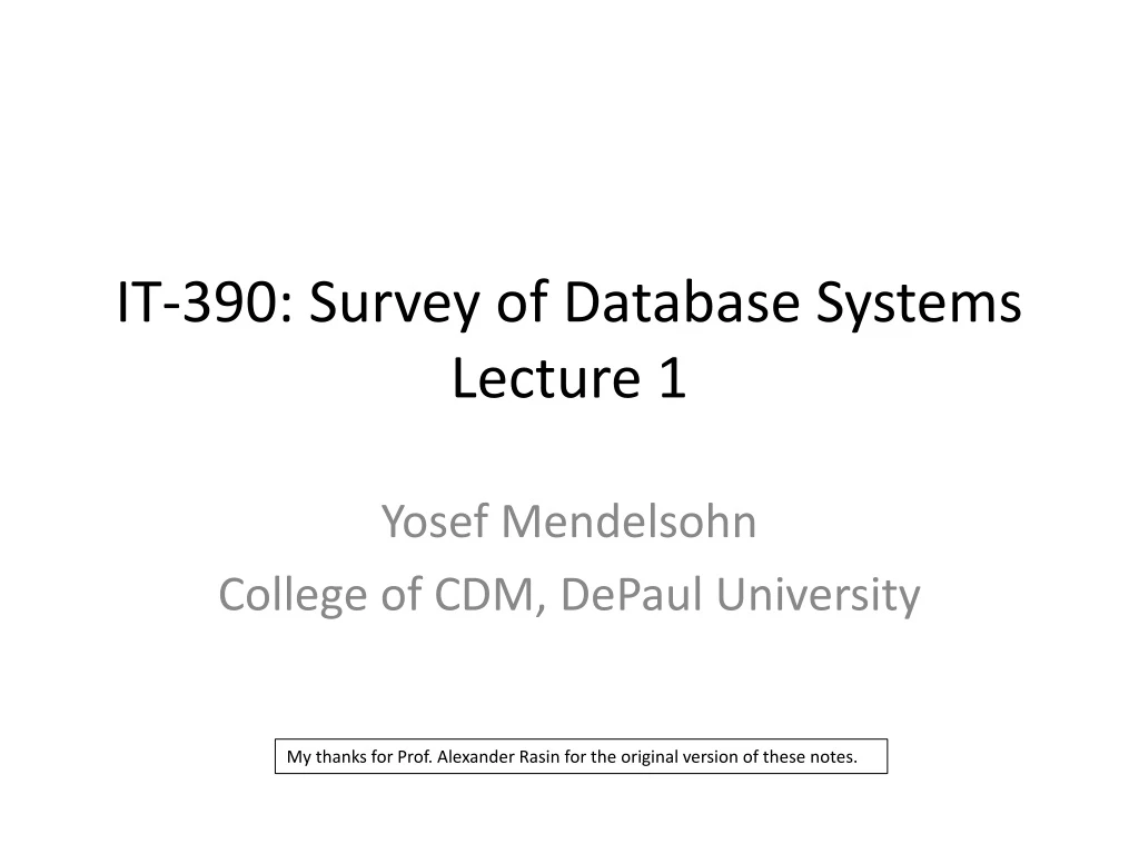 it 390 survey of database systems lecture 1