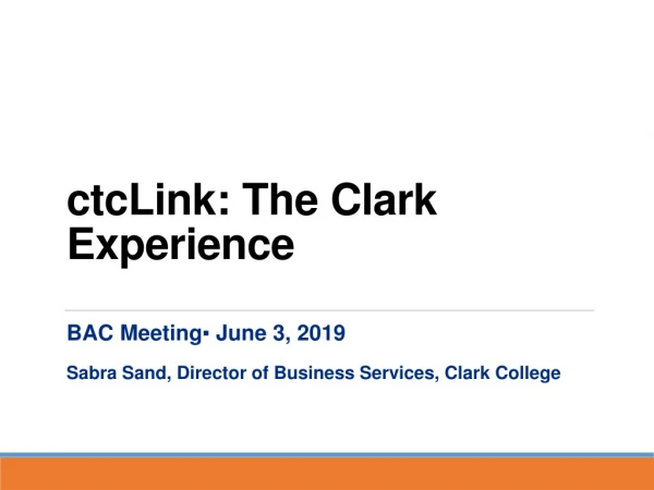 ctcLink: The Clark Experience