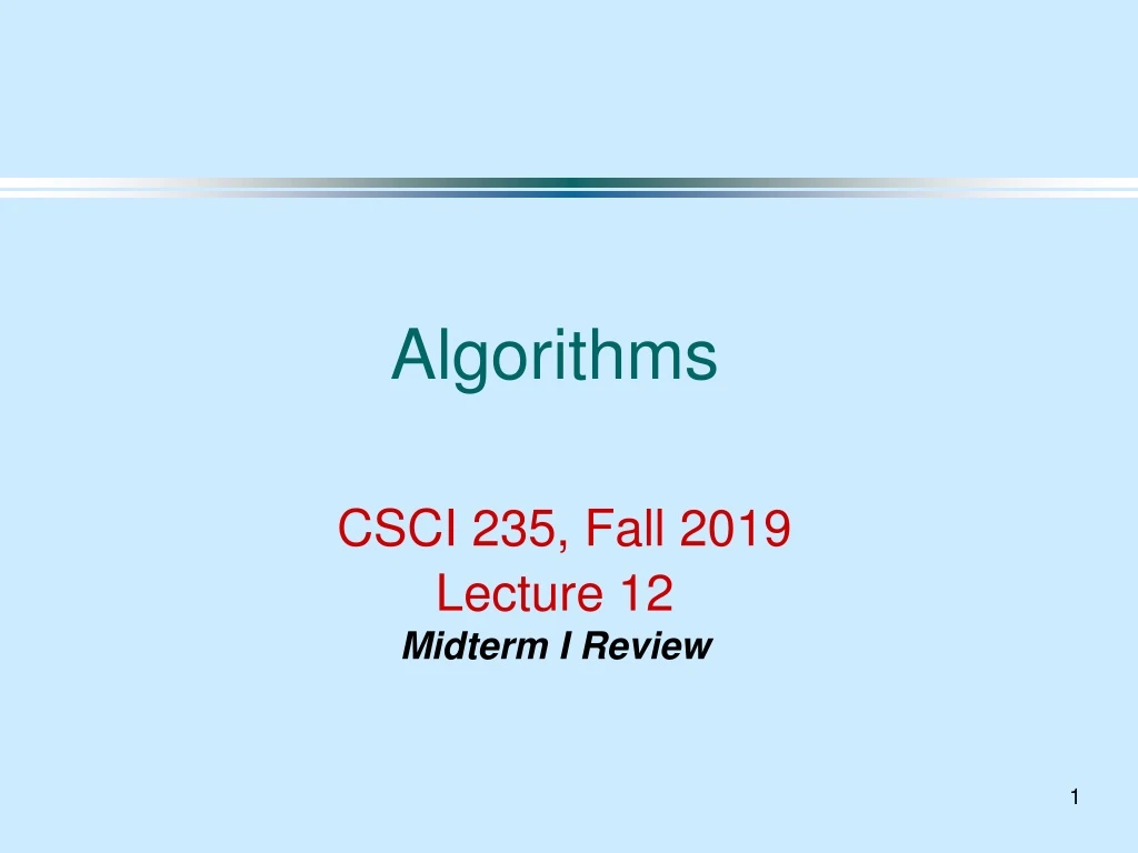 algorithms csci 235 fall 2019 lecture 12 midterm i review