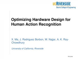 Optimizing Hardware Design for Human Action Recognition - slide 1