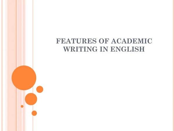 FEATURES OF ACADEMIC WRITING IN ENGLISH