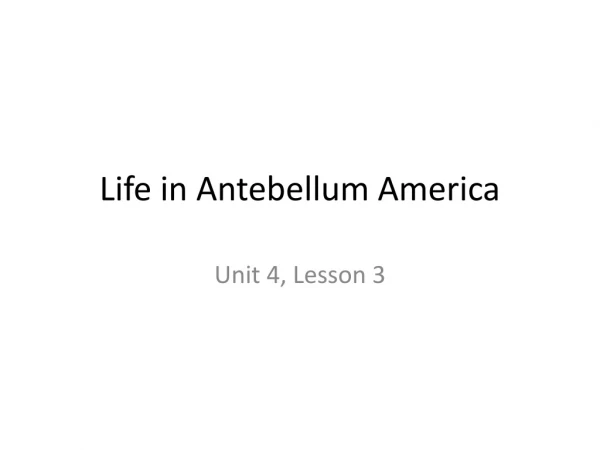 Life in Antebellum America