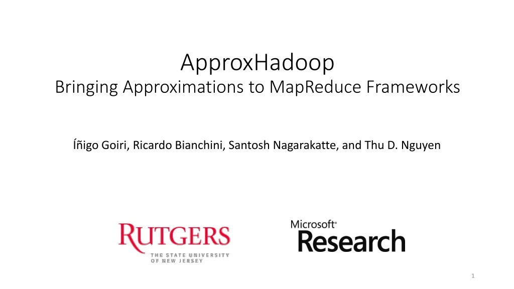 approxhadoop bringing approximations to mapreduce frameworks