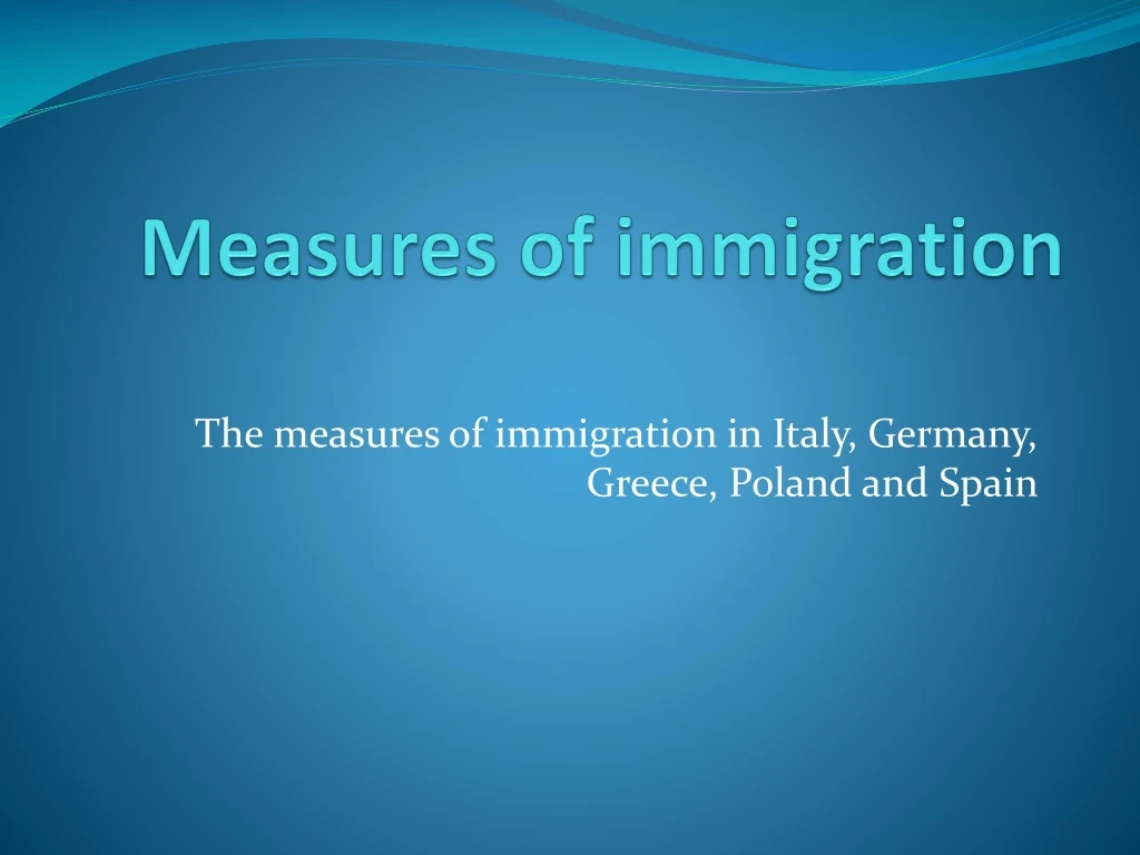 measures of immigration