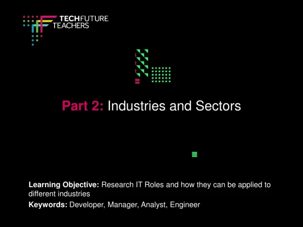 Part 2: Industries and Sectors
