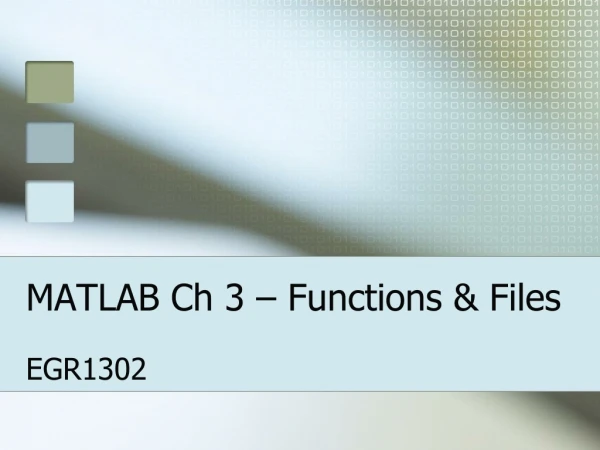 MATLAB Ch 3 – Functions &amp; Files