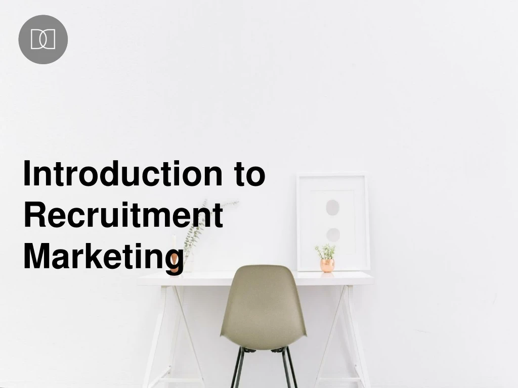 introduction to recruitment marketing