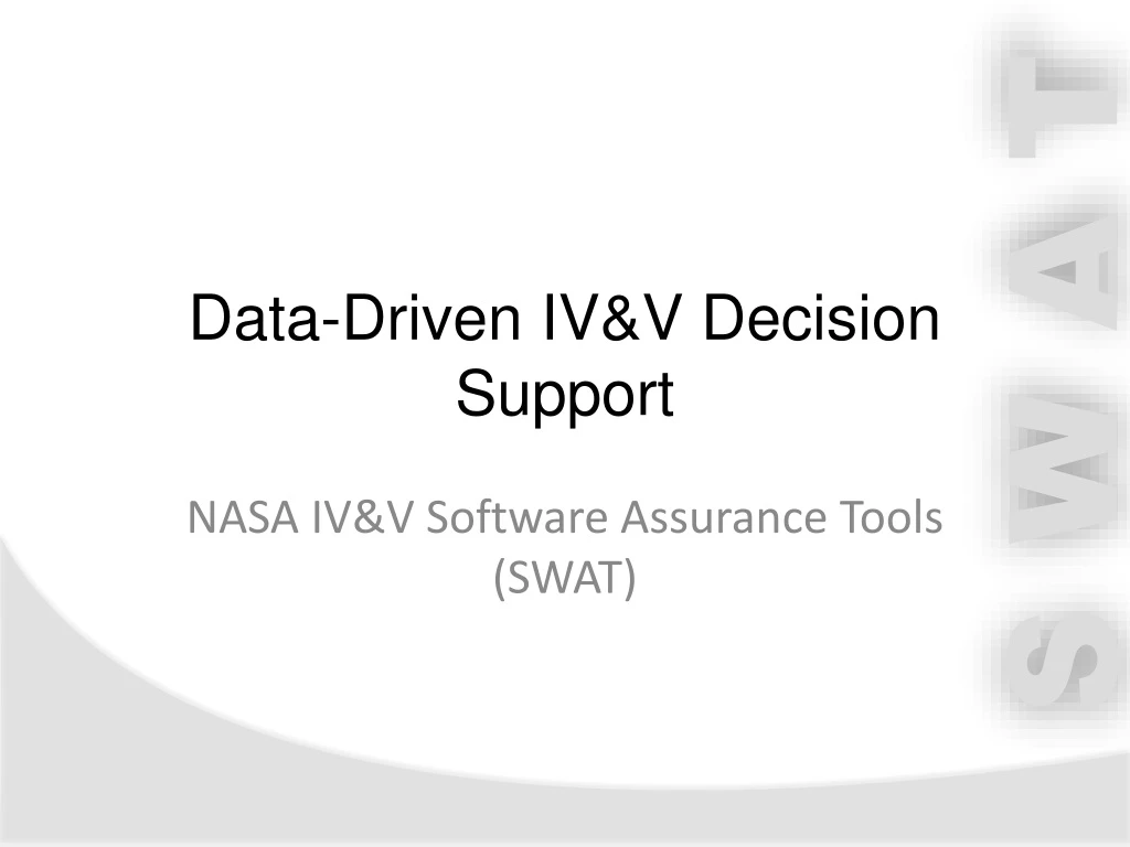 data driven iv v decision support