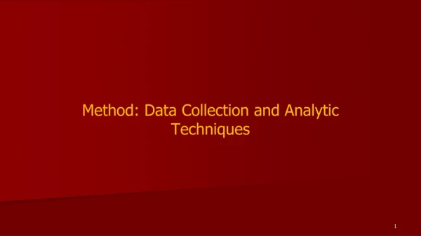 Method: Data Collection and Analytic Techniques