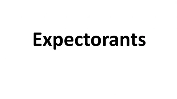 Expectorants