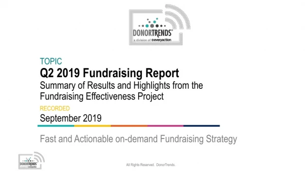 Fast and Actionable on-demand Fundraising Strategy