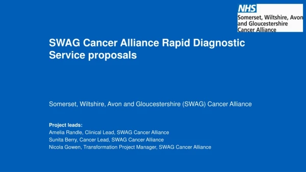 SWAG Cancer Alliance Rapid Diagnostic Service proposals