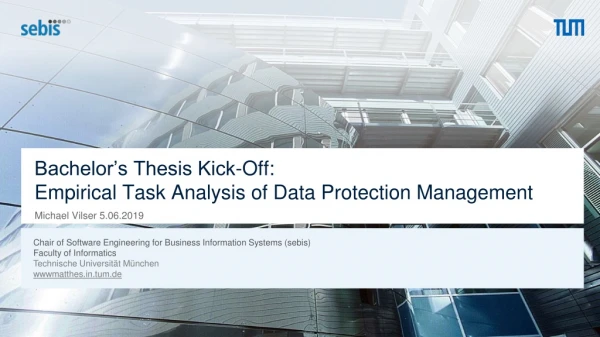 Bachelor’s Thesis Kick-Off: Empirical Task Analysis of Data Protection Management