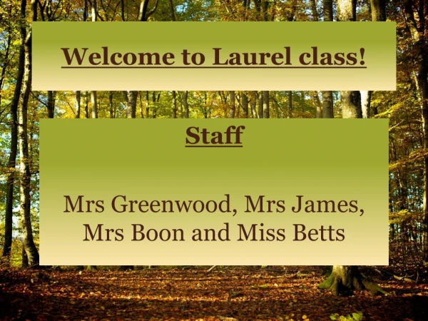 Welcome to Laurel class!