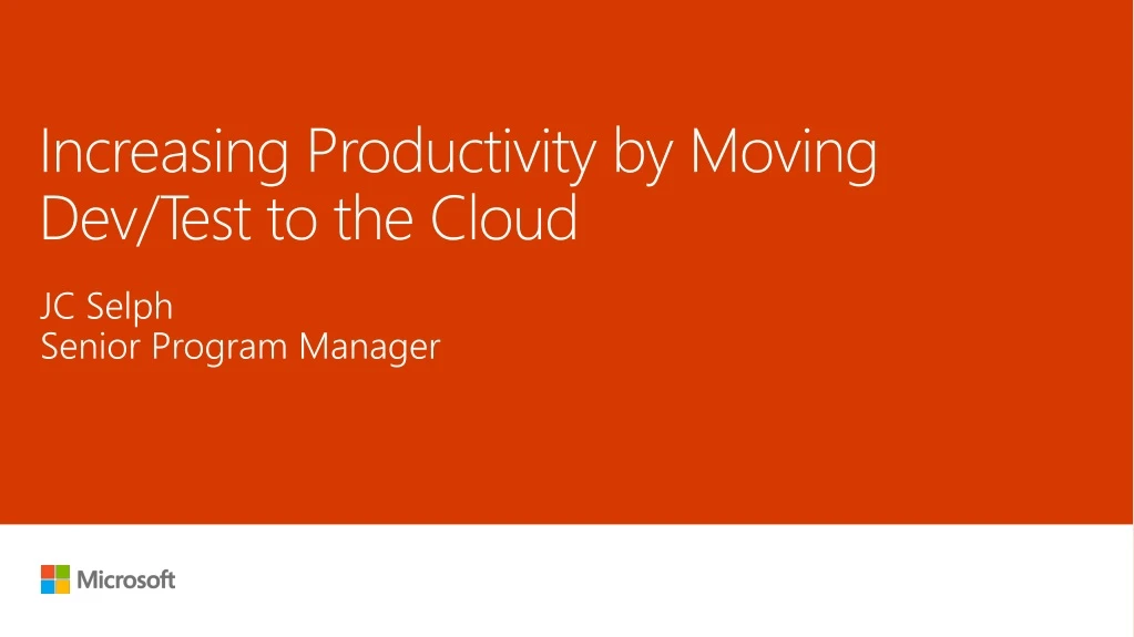 increasing productivity by moving dev test to the cloud