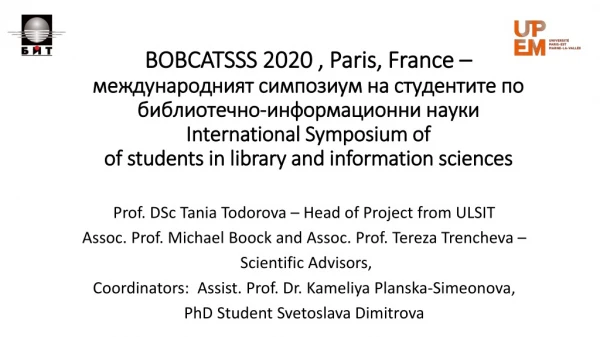 Prof. DSc Tania Todorova – Head of Project from ULSIT