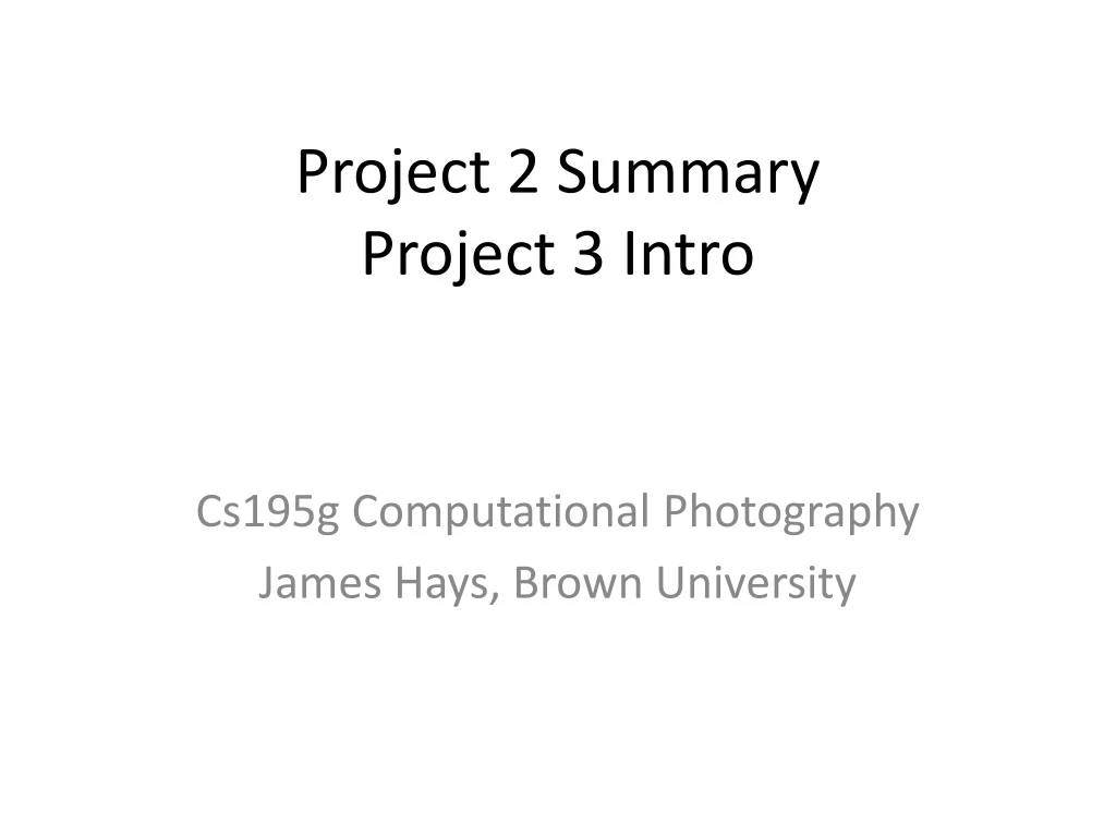 project 2 summary project 3 intro