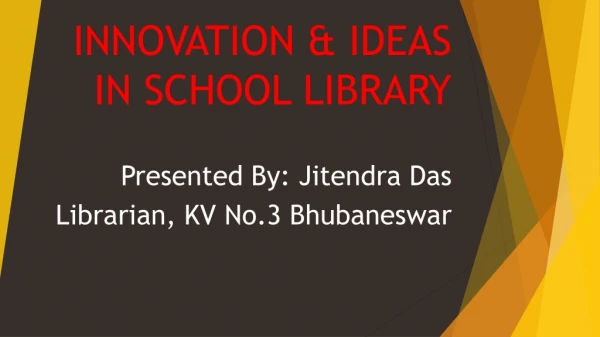 INNOVATION &amp; IDEAS IN SCHOOL LIBRARY