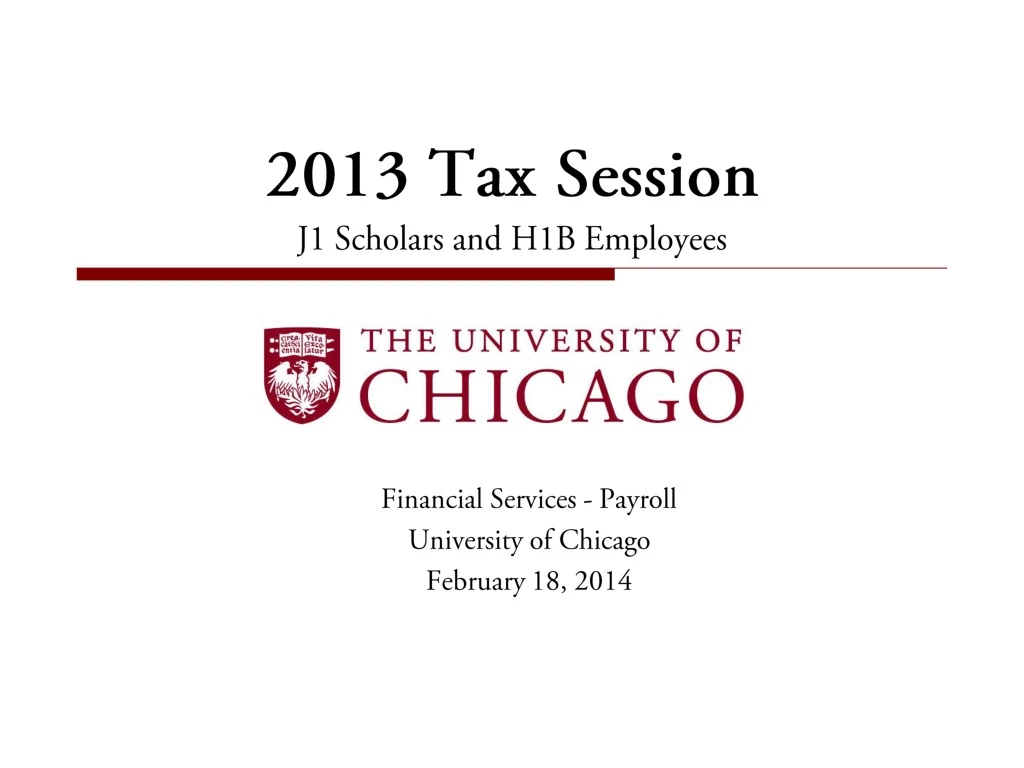 2013 tax session j1 scholars and h1b employees