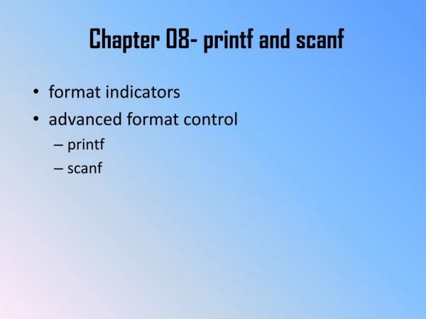 Chapter 08- printf and scanf